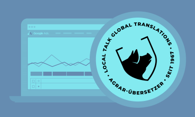 Ads-Übersetzung? 7 Tipps für eine internationale Google Ads-Kampagne - Agrar-Übersetzer
